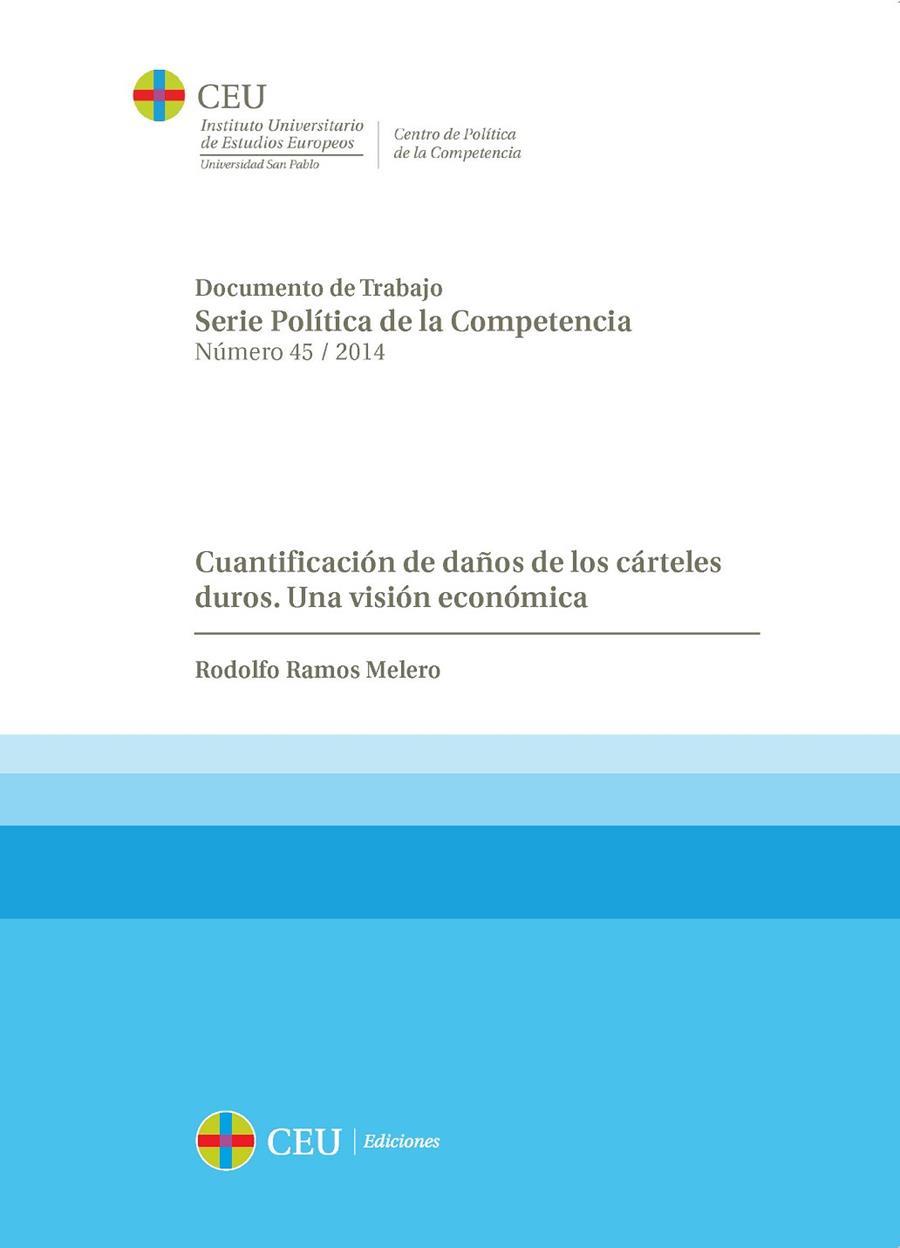 CUANTIFICACIÓN DE DAÑOS DE LOS CÁRTELES DUROS. UNA VISIÓN ECONÓMICA | 9788415949503 | RAMOS MELERO, RODOLFO