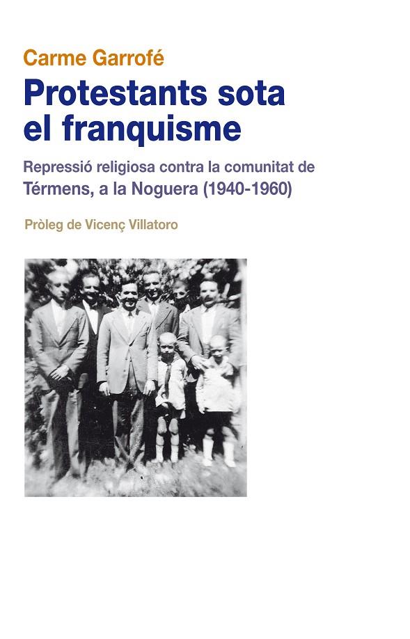 PROTESTANTS SOTA EL FRANQUISME | 9788499750026 | GARROFÉ MULET, CARME