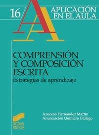 COMPRESIÓN Y COMPOSICIÓN ESCRITA | 9788477388180 | HERNÁNDEZ MARTÍN, AZUCENA / QUINTERO GALLEGO, ANUNCIACIÓN