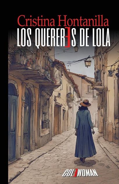 QUERERES DE LOLA, LOS | 9791399049527 | HONTANILLA, CRISTINA