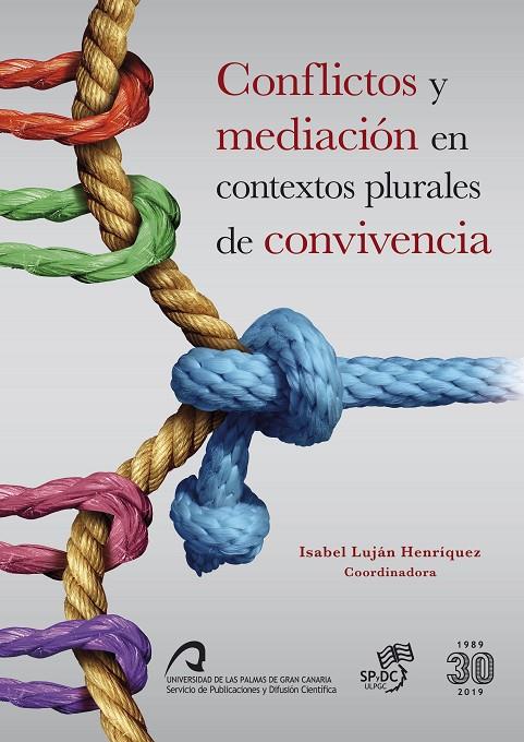 CONFLICTOS Y MEDIACIÓN EN CONTEXTOS PLURALES DE CONVIVENCIA | 9788490423509