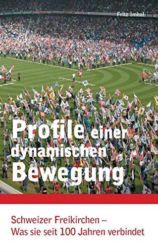 PROFILE EINER DYNAMISCHEN BEWEGUNG | 9783734774799 | IMHOF, FRITZ