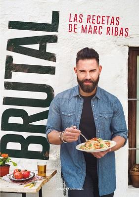 BRUTAL. LAS RECETAS DE MARC RIBAS | 9788416918355 | RIBAS, MARC