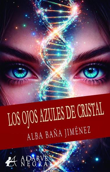 OJOS AZULES DE CRISTAL, LOS | 9791388195440 | BAÑA JIMENÉZ, ALBA