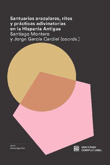 SANTUARIOS ORACULARES, RITOS Y PRÁCTICAS ADIVINATORIAS | 9788466936040 | GARCIA / MONTERO