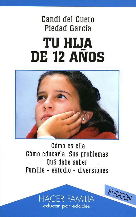 TU HIJA DE 12 AÑOS | 9788482397184 | GARCÍA, PIEDAD / CUETO BRAÑA, CANDI DEL