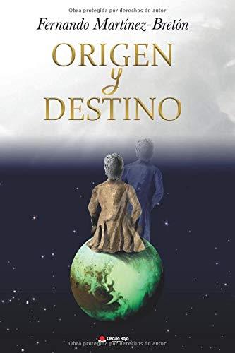 ORIGEN Y DESTINO | 9788491946199 | MARTÍNEZ-BRETÓN, FERNANDO