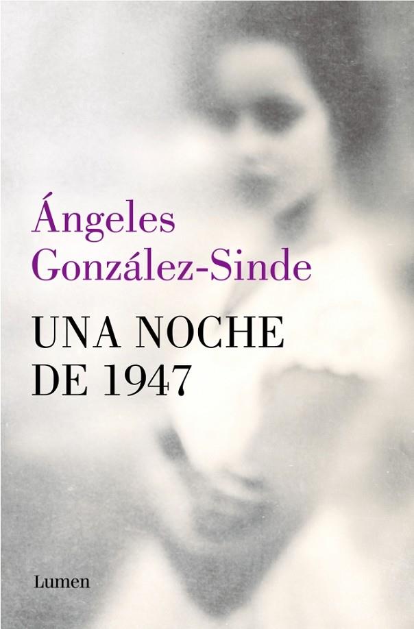 NOCHE DE 1947, UNA | 9788426434302 | GONZÁLEZ-SINDE, ÁNGELES