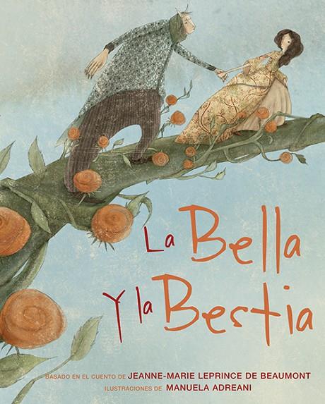 BELLA Y LA BESTIA, LA | 9788428548311 | LEPRINCE DE BEAUMONT, JEANNE-MARIE
