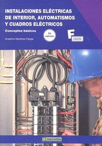 INSTALACIONES ELÉCTRICAS DE INTERIOR, AUTOMATISMOS Y CUADROS ELÉCTRICOS.2ª EDICIÓN | 9788426716422 | MARTÍNEZ PAREJA, ANSELMO