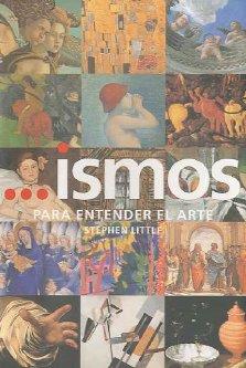 ISMOS. PARA ENTENDER EL ARTE | 9788475066738 | LITTLE, STEPHEN