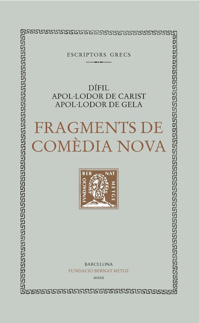 FRAGMENTS DE COMEDIA NOVA | 9788498592085 | DÍFIL, APOL·LODOR DE CARIST, APOL·LODOR DE GELA
