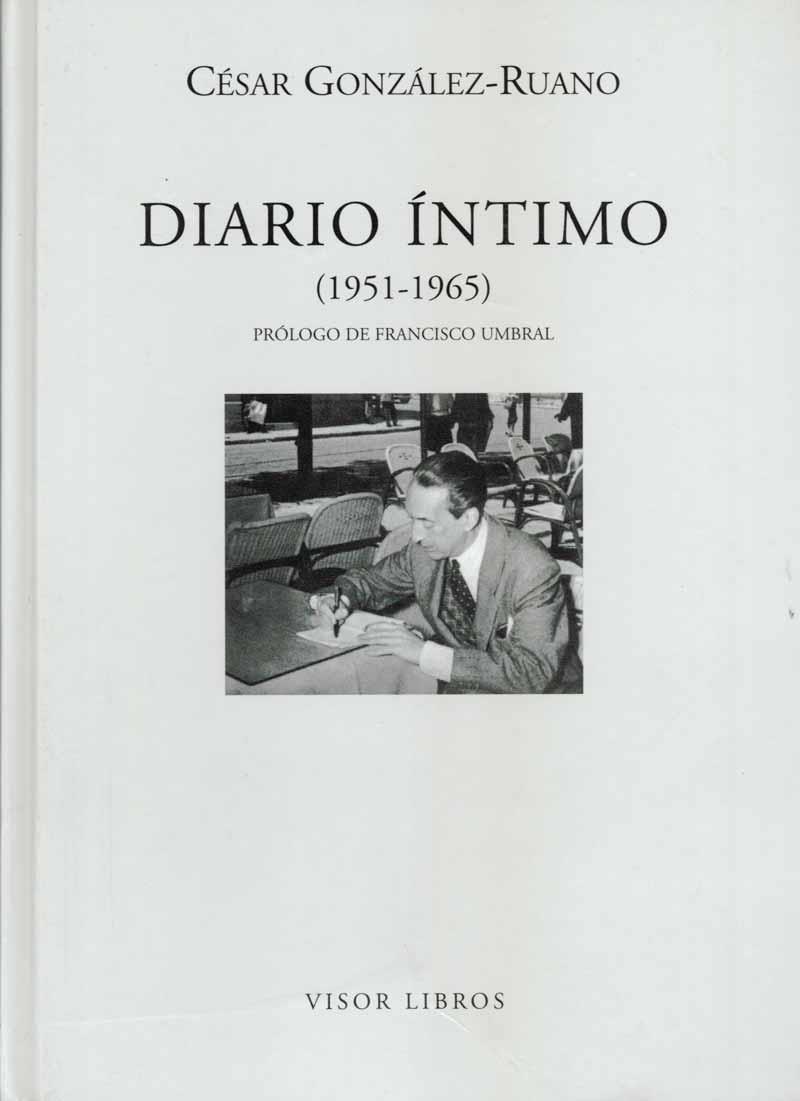 DIARIO ÍNTIMO (1951-1965) | 9788475228129 | GONZÁLEZ-RUANO, CÉSAR