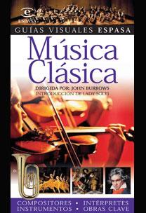MUSICA CLASICA - GUIAS VISUALES ESPASA | 9788467020984 | BURROWS, JOHN