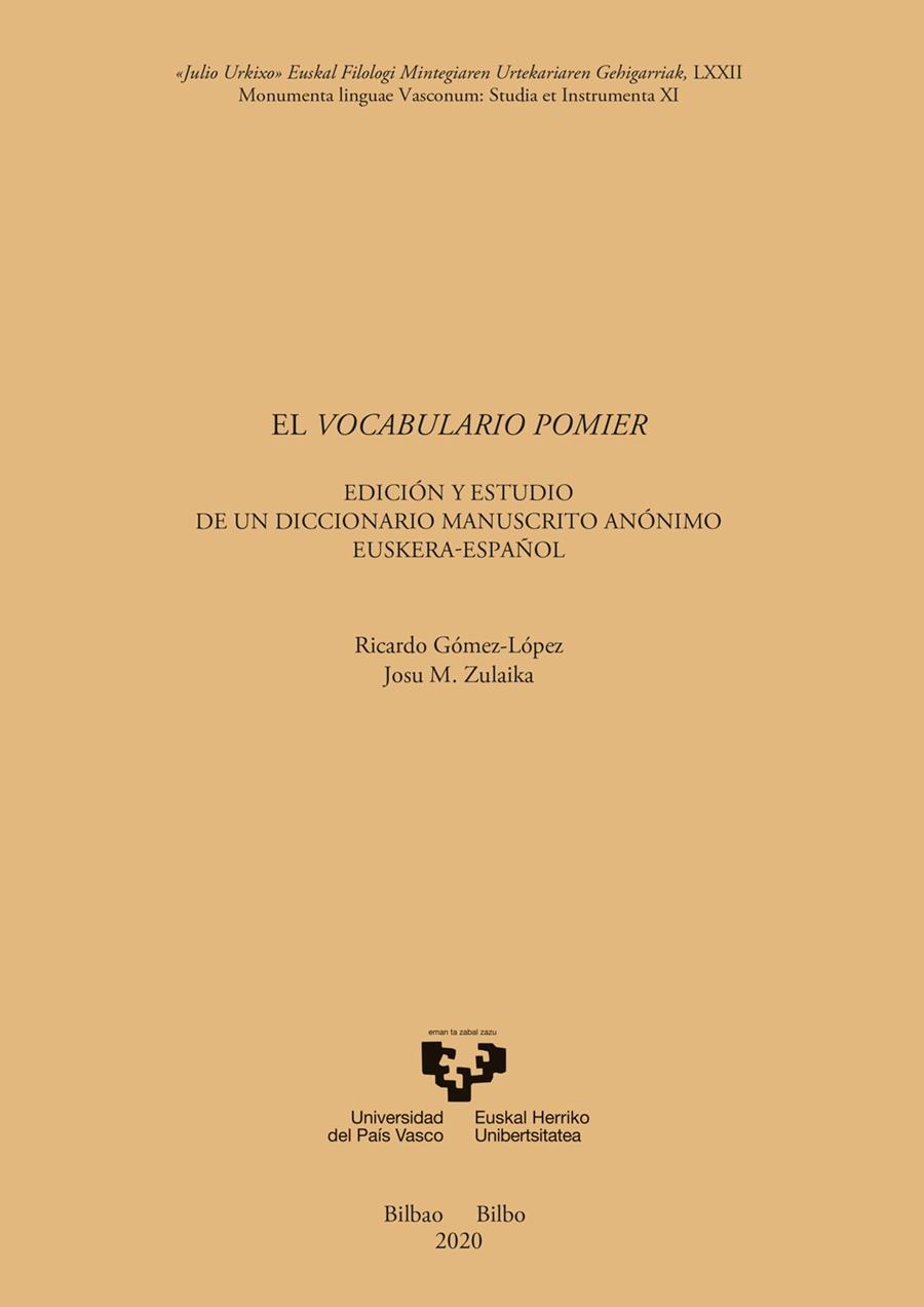 VOCABULARIO POMIER, EL. EDICIÓN Y ESTUDIO DE UN DICCIONARIO MANUSCRITO ANÓNIMO EUSKERA-ESPAÑOL | 9788413192321 | GOMEZ LOPEZ, RICARDO / ZULAIKA HERNANDEZ