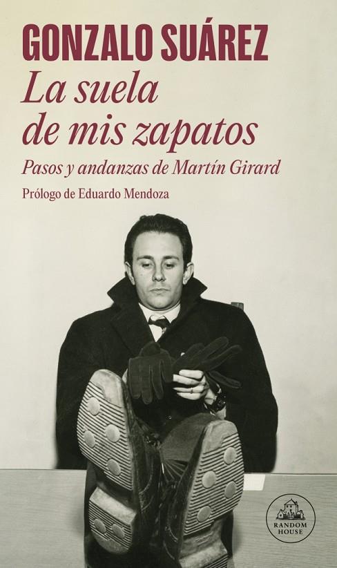 SUELA DE MIS ZAPATOS, LA | 9788439745785 | SUÁREZ, GONZALO