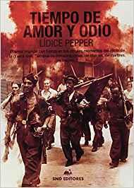 TIEMPOS DE AMOR Y DE ODIO | 9788494825576 | PEPPER RINCÓN, LIDICE