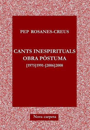 CANTS INESPIRITUALS | 9788492563777 | ROSANES, PEP