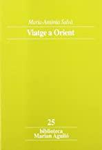 VIATGE A ORIENT | 9788484150053 | SALVÀ, MARIA-ANTÒNIA / JULIÀ I CAPDEVILA, MARIA LLUÏSA