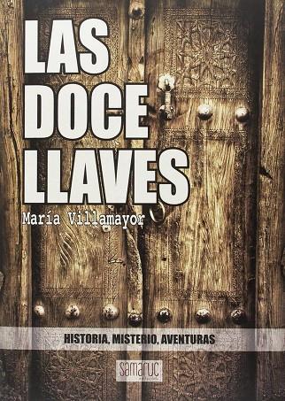 DOCES LLAVES, LAS | 9788416772070 | VILLAMAYOR, MARÍA