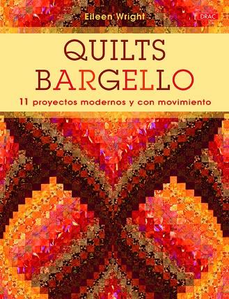 QUILTS BARGUELLO | 9788498745061 | WRIGHT, EILEEN