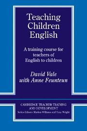 TEACHING CHILDREN ENGLISH | 9780521422352 | VALE, DAVID / FEUNTEUN, ANNE