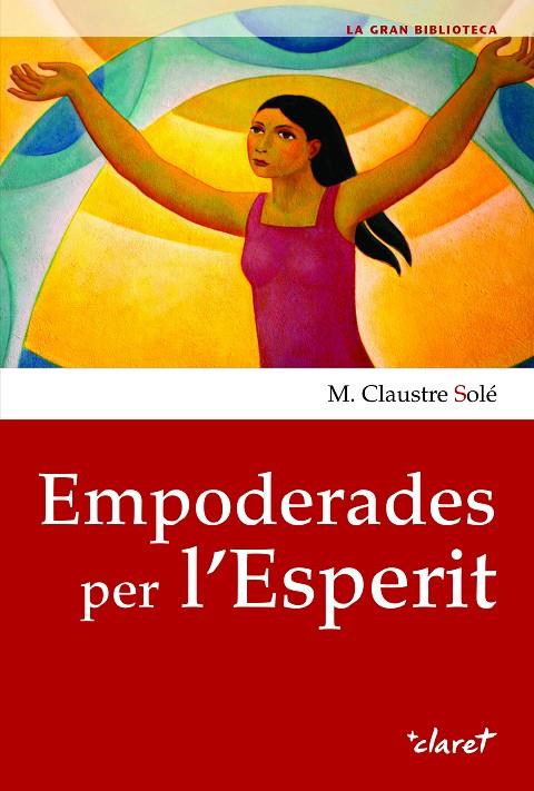 EMPODERADES PER L'ESPERIT | 9788491364726 | CLAUSTRE SOLÉ, MARIA