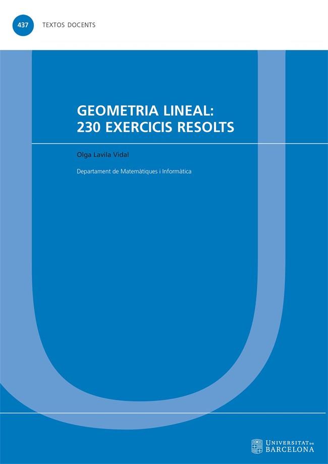 GEOMETRIA LINEAL : 230 EXERCICIS RESOLTS | 9788491688259 | LAVILA VIDAL, OLGA