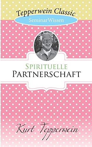 SPIRITUELLE PARTNERSCHAFT | 9783750429130 | TEPPERWEIN, KURT
