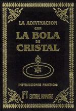ADIVINACION CON LA BOLA DE CRISTAL Y LOS MISTERIOS | 9788479103439 | MELVILLE, J.
