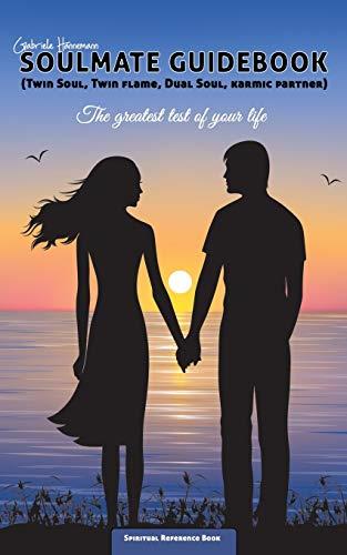 SOULMATE GUIDEBOOK (TWIN SOUL, TWIN FLAME, DUAL SOUL, KARMIC PARTNER) | 9783752834420 | HANNEMANN, GABRIELE