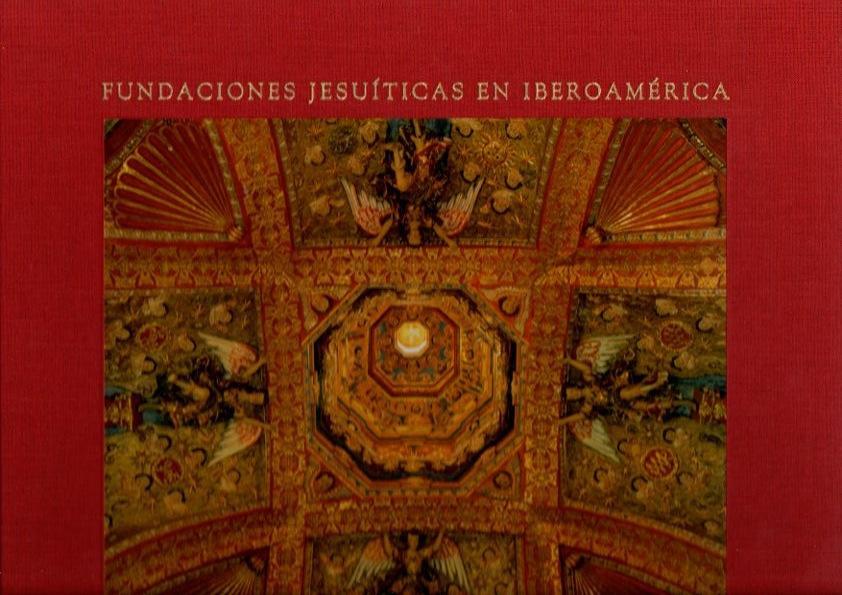 FUNDACIONES JESUITICAS IBEROAMERICA | 9788495241276 | ELENA ALCALA, LUISA