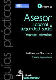 ASESOR LABORAL Y SEGURIDAD SOCIAL (PROGRAMA INFORMÁTICO) | 9788490042533 | BLASCO LAHOZ, JOSÉ FRANCISCO