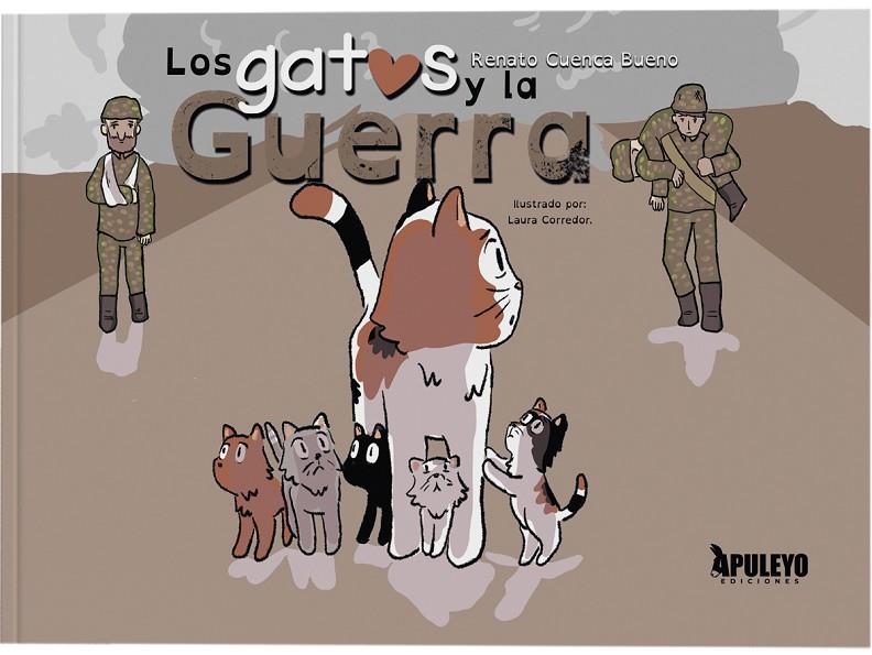 GATOS Y LA GUERRA, LOS | 9788410605602 | CUENCA BUENO, RENATO