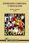 EXPRESIÓN CORPORAL Y EDUCACIÓN | 9788498238525 | RUANO, KIKI