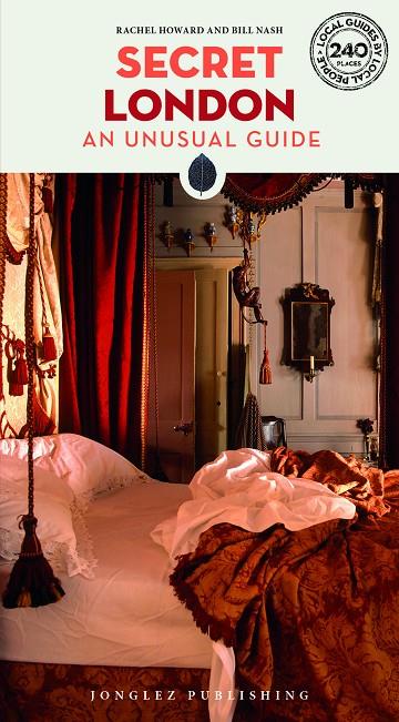 LONDON : SECRET GUIDE [2023] | 9782361956134 | HOWARD, RACHEL / NASH, BILL