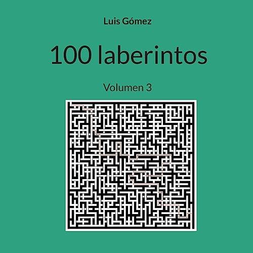100 LABERINTOS | 9788411741415 | GOMEZ, LUIS