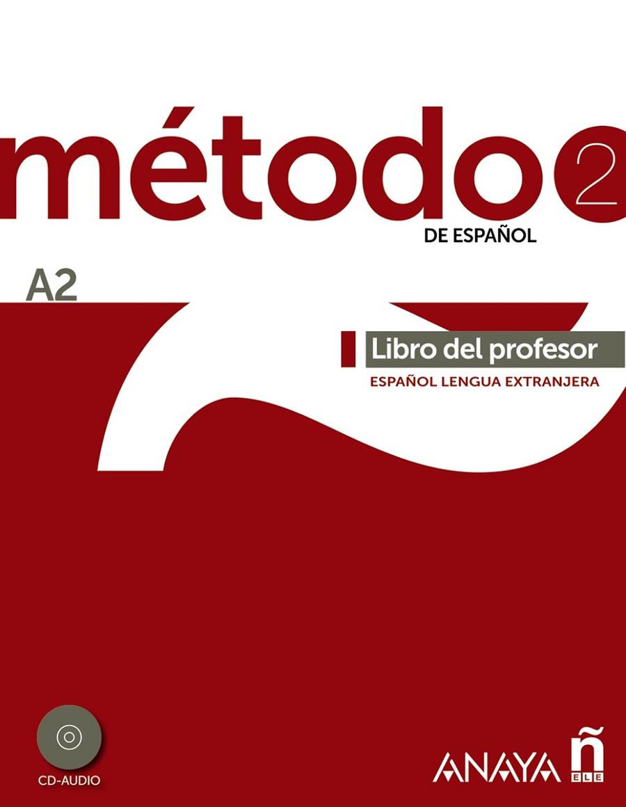 MÉTODO 2 DE ESPAÑOL. LIBRO DEL PROFESOR A2 | 9788467830491 | PELÁEZ SANTAMARÍA, SALVADOR / ESTEBA RAMOS, DIANA / ZAYAS LÓPEZ, PURIFICACIÓN