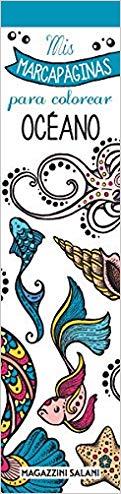 MIS MARCAPAGINAS PARA COLOREAR - OCEANO | 9788893675277 | AA., VV.