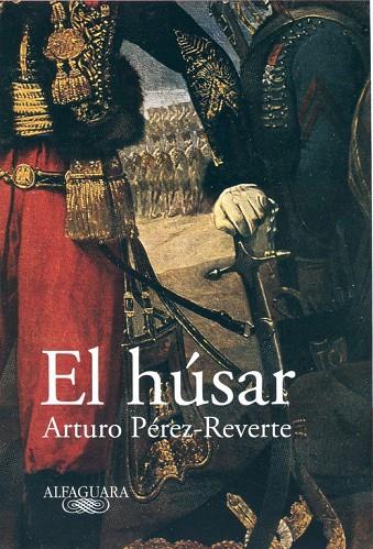 HÚSAR, EL | 9788420401935 | PÉREZ-REVERTE, ARTURO