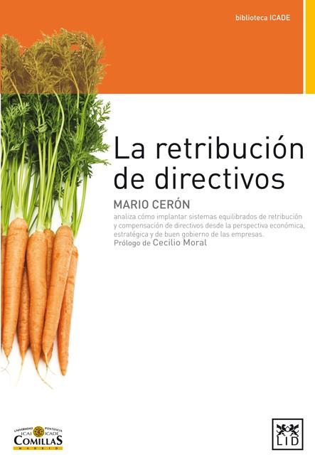 RETRIBUCIÓN DE DIRECTIVOS, LA | 9788483562147 | CERON, MARIO