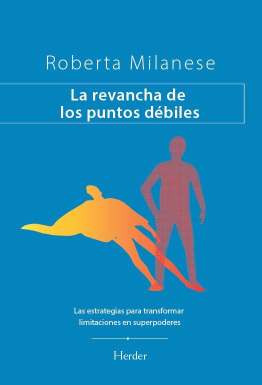 REVANCHA DE LOS PUNTOS DÉBILES, LA | 9788425453939 | MILANESE, ROBERTA