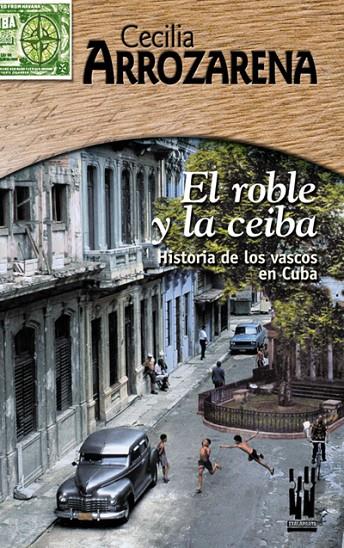 ROBLE Y LA CEIBA, EL | 9788481363579 | ARROZARENA URIBE, CECILIA