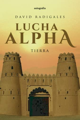 LUCHA ALPHA : TIERRA | 9788419367853 | RADIGALES, DAVID