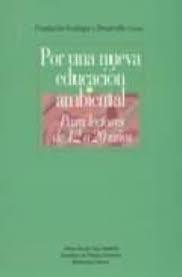 POR UNA NUEVA EDUCACION AMBIENTAL | 9788497420334