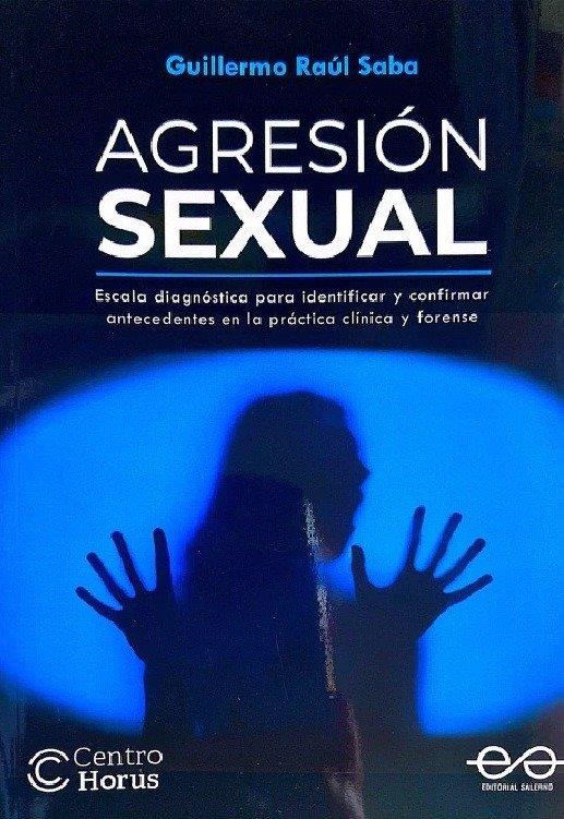 AGRESIÓN SEXUAL | 9789879083963 | SABA, GUILLERMO RAUL