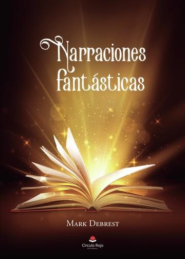 NARRACIONES FANTÁSTICAS | 9788411154260 | DEBREST, MARK