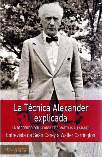 TÉCNICA ALEXANDER EXPLICADA, LA | 9791387638597