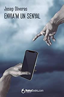 ENVIA'M UN SENYAL | 9788494991530 | OLIVERAS CASCALES, JOSEP
