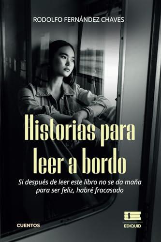 HISTORIAS PARA LEER A BORDO | 9786125142696 | FERNÁNDEZ CHAVES, RODOLFO
